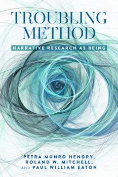 Paperback Troubling Method: Narrative Research as Being Book