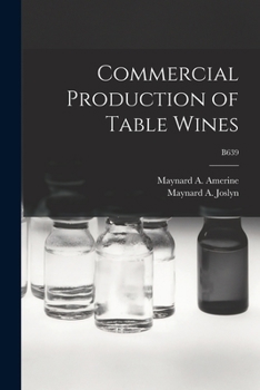 Paperback Commercial Production of Table Wines; B639 Book