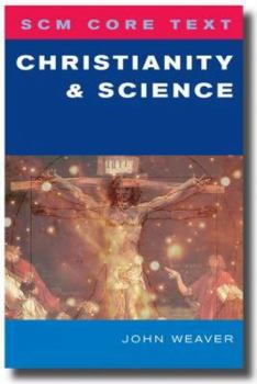 Paperback SCM Core Text: Christianity and Science Book