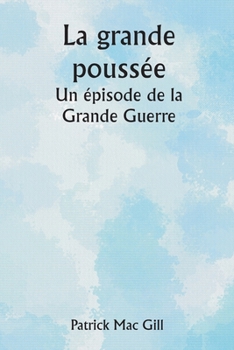 Paperback La grande poussée Un épisode de la Grande Guerre [French] Book