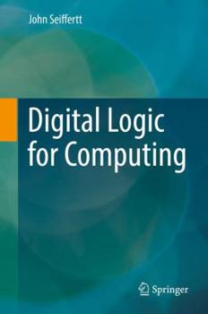 Hardcover Digital Logic for Computing Book