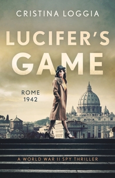 Paperback Lucifer's Game: An emotional and gut-wrenching World War II spy thriller Book