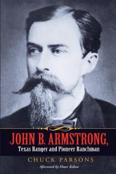 Paperback John B. Armstrong, Texas Ranger and Pioneer Ranchman Book