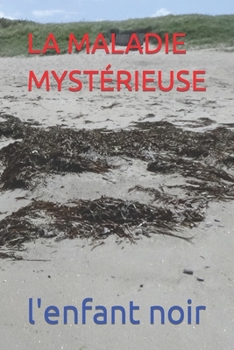 Paperback La Maladie Mystérieuse [French] [Large Print] Book
