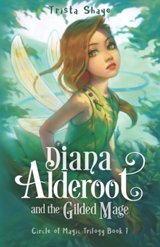 Paperback Diana Alderoot and the Gilded Mage Book