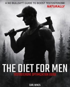 Paperback The Diet for Men: Testosterone Optimization Guide Book
