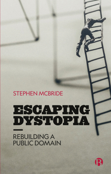 Paperback Escaping Dystopia: Rebuilding a Public Domain Book