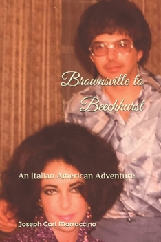 Paperback Brownsville to Beechhurst: An Italian American Adventure Book