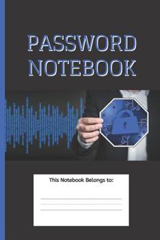 Paperback Password Notebook: Keep Your Passwords and Usernames Secure - Room for 100 Websites Along with Passwords & Space for Multiple Password Ch [Large Print] Book