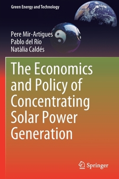Paperback The Economics and Policy of Concentrating Solar Power Generation Book