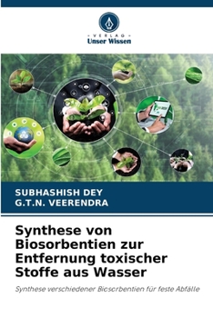 Paperback Synthese von Biosorbentien zur Entfernung toxischer Stoffe aus Wasser [German] Book