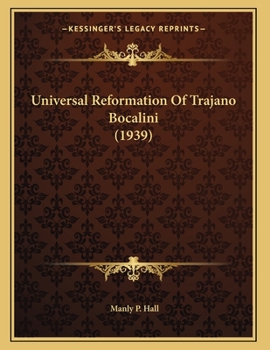 Universal Reformation Of Trajano Bocalini