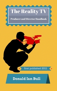 Paperback The Reality TV Producer and Director Handbook Book