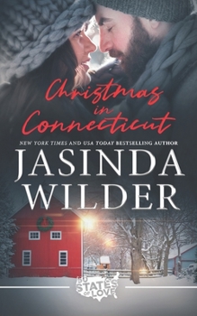 Christmas in Connecticut: A Second Chance Holiday Romance - Book #4 of the Fifty States of Love