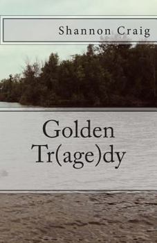 Golden Tr(age)dy