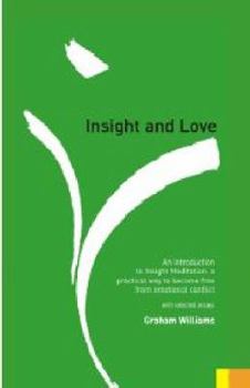 Paperback Insight and Love: An Introduction to Insight Meditation Book