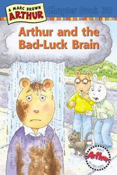 Hardcover Arthur and the Bad-Luck Brain: A Marc Brown Arthur Chapter Book 30 Book