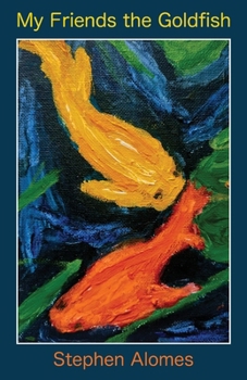 Paperback My Friends the Goldfish Book