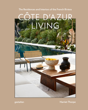 Hardcover Côte d'Azur Living: The Residences and Interiors of the French Riviera Book