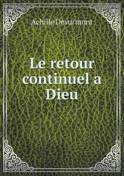 Paperback Le retour continuel a Dieu [French] Book