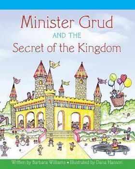 Paperback Minister Grud and the Secret of the Kingdom Book