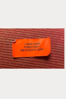 I Was Hurt Today But I am Alright Now
