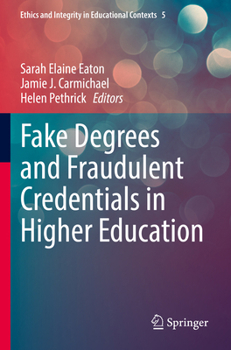 Paperback Fake Degrees and Fraudulent Credentials in Higher Education Book