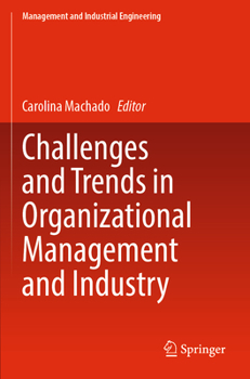 Paperback Challenges and Trends in Organizational Management and Industry Book