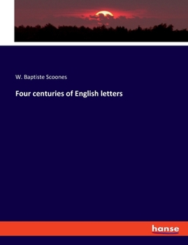 Paperback Four centuries of English letters Book
