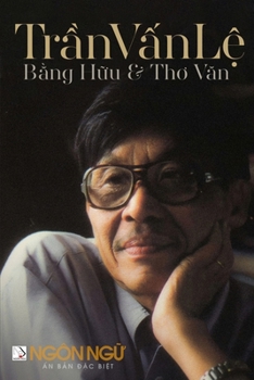 T?p Chí Ngôn Ng? S? Ð?c Bi?t - Tr?n V?n L? - B?ng H?u & Tho Van (soft cover - groundwood paper- bw) (Vietnamese Edition)