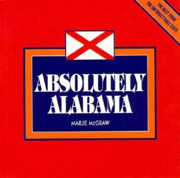 Paperback Absolutely Alabama Book