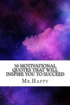 Paperback 50 Motivational Quotes That Will Inspire You to Succeed Book