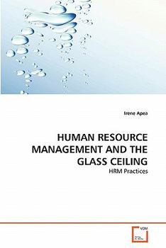 Paperback Human Resource Management and the Glass Ceiling Book