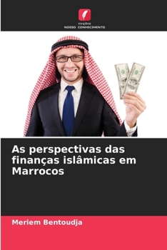 Paperback As perspectivas das finanças islâmicas em Marrocos [Portuguese] Book