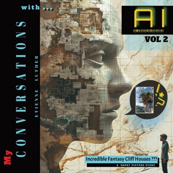 My Conversations with AI - Vol 2: A Short Picture Study