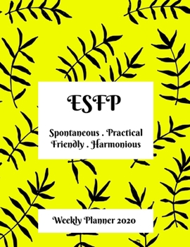 ESFP Weekly Planner: 2020 ESFP Myers Briggs Personality Weekly Organizer With Vision Diary
