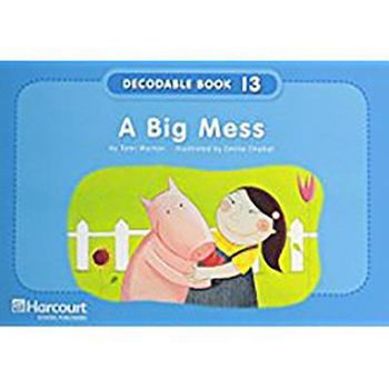 Paperback Storytown: Pre-Decodable/Decodable Book Story 2008 Grade K Big Mess Book