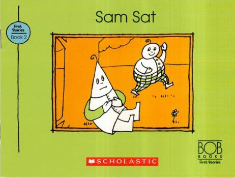 Sam Sat - Book #2 of the Bob Books First Stories