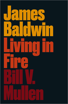 Hardcover James Baldwin: Living in Fire Book