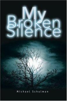 Paperback My Broken Silence Book
