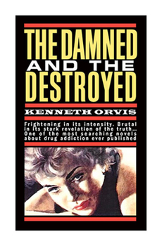 Paperback The Damned and the Destroyed Book
