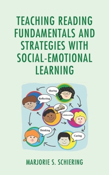 Hardcover Teaching Reading Fundamentals and Strategies with Social-Emotional Learning Book