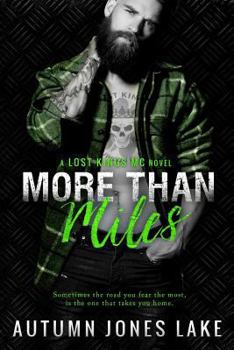 Paperback More Than Miles (Lost Kings MC #6): A Lost Kings MC Novel Book