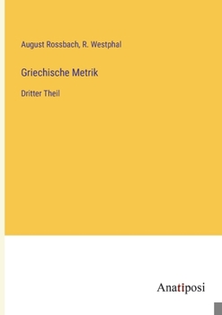 Paperback Griechische Metrik: Dritter Theil [German] Book