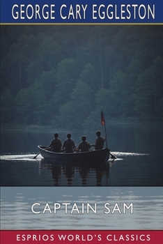 Captain Sam (Esprios Classics): The Boy Scouts of 1814