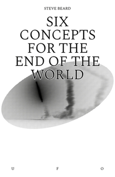 Paperback Six Concepts for the End of the World Book