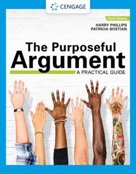 Paperback The Purposeful Argument: A Practical Guide (W/ Apa7e Updates & Mla9e Update Card) Book