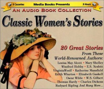 Classic Women's Stories: 20 Great Stories