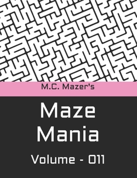 Paperback M.C. Mazer's Maze Mania: Volume 011 Book