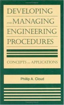 Hardcover Developing and Managing Engineering Procedures: Concepts and Applications Book